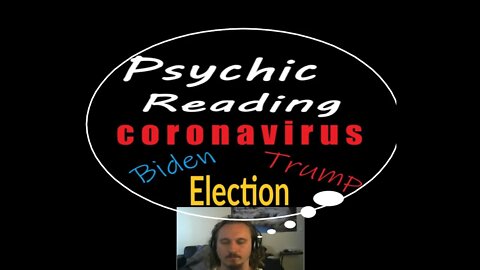 Psychic predictions Coronavirus death toll Trump Biden election Economy