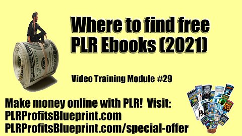 Video Training Module 29: Where to find free PLR e-books