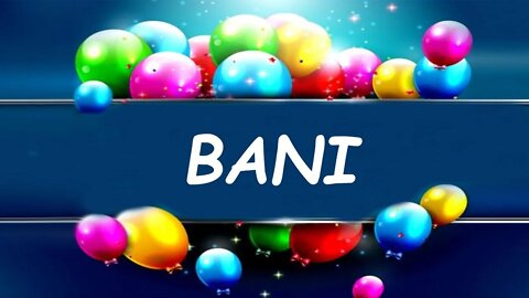 Happy Birthday to Bani - Birthday Wish From Birthday Bash