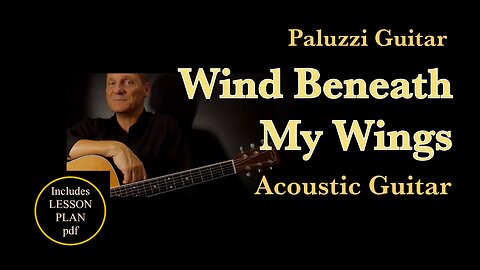 Wind Beneath My Wings Acoustic Guitar Lesson [Fingerstyle Cover]