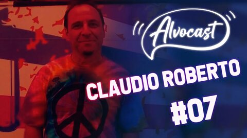 #07 - Cláudio Roberto (Peregrinos Revolucionários)