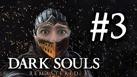 Dark Souls Remastered #3 - Metendo o dibre no Dragão Vermelho