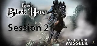 Behold a Black Horse Part 2: Dr. Chuck Missler