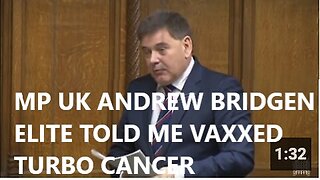 Shocking UK MP Andrew Bridgen Speaks Out Elite Told Him Covid Vaxxed Will All Die of Turbo Cancer