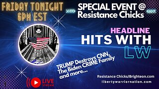 FRIDAY Night SPECIAL Event on " The RESISTNACE Chicks "