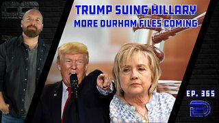 Trump Suing Hillary Clinton & Other High Ranking Dems | Vlad's Crazy Ass Unmanned Nuke Sub | Ep 365