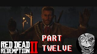 (PART 12) [Trying to Learn about Calloway] Red Dead Redemption 2 PC