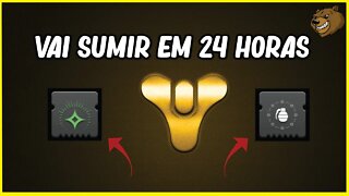 DESTINY 2 │ VÃO SUMIR EM 24 HORAS PEGUE AGORA!