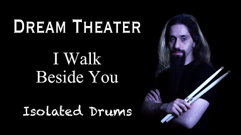 Dream Theater - I Walk Beside You | Isolated Drums | Panos Geo