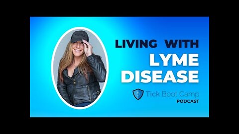 My Journey Living With Lyme Disease: Dr. Christina Rahm Tells Her Story On Tick Boot Camp Podcast