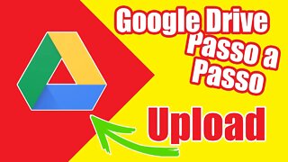 Upload Google Drive Como Fazer 2020 Passo a Passo fácil