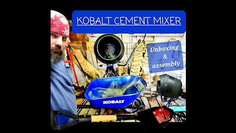 KOBALT Portable Cement Mixer & Wheel Barrow Unboxing & Assembly
