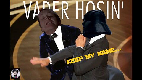 WILL OF THE FARCE | Vader Hosin' - B!AYFR?!?