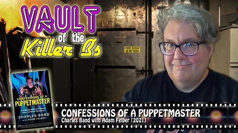 Vault of the Killer B's: CONFESSIONS OF A PUPPETMASTER (Nov 2021)