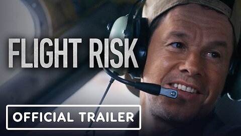 Flight Risk - Official Trailer