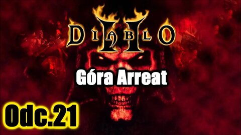 Diablo 2 odc.21 Góra Arreat