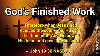 God's Finished Work (2) : Already Completed (2)
