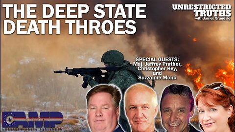 Deep State Death Throes with Jeffrey Prather, Christopher Key, and Suzzanne Monk | UT Ep. 322