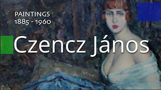 Czencz Janos - Paintings (1885 - 1960)