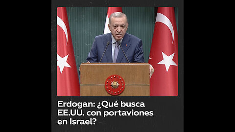 Erdogan cuestiona objetivos de EE.UU. por envío del portaviones al Mediterráneo