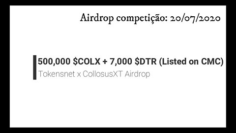 Finalizado - Airdrop Competição - 500,000 $COLX + 7,000 $DTR