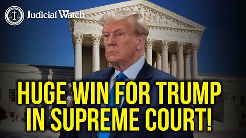 Huge Win for Trump in Supreme Court!