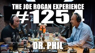 Joe Rogan Experience #1254 - Dr. Phil