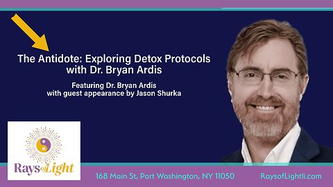 The Antidote: Exploring Detox Protocols with Dr. Bryan Ardis