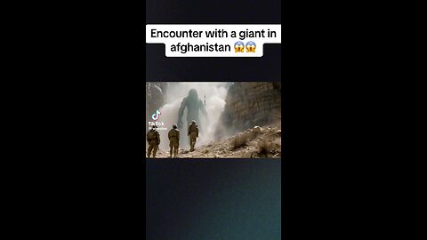 Encounter with a giant in Afghanistan