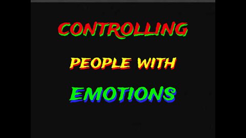 Controlling people with emotion