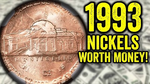 CHECK YOUR POCKET CHANGE FOR THESE RARE 1993 NICKELS WORTH MONEY!!