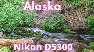 Alaska Landscape photography with the Nikon D5300