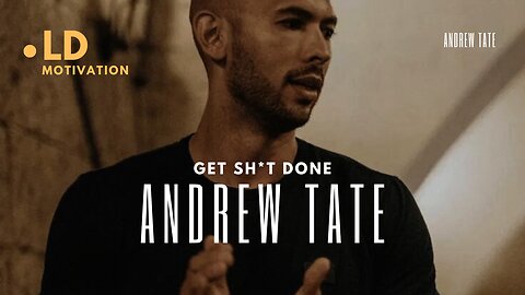 GET SH*T DONE - ANDREW TATE MOTIVATIONAL SPEECH