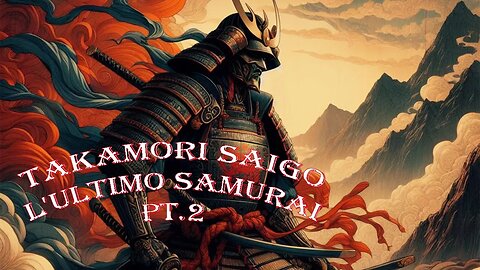 IMPERIUM-BIOPIC: Takamori Saigo, l'ultimo Samurai pt.2