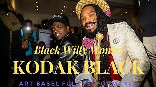 Kodak Black Art Basel Full Performance / Black Willy Wonka - Legend Already Made