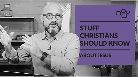 Stuff Christians Should Know About JESUS (Sermon Only) LifePoint Church - 08/16/2020