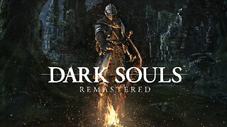 dude1286 Plays Dark Souls Remastered Xbox - Day 10
