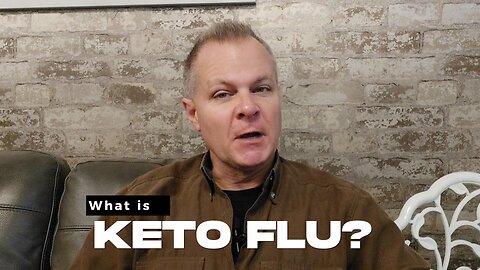 What is Keto Flu?