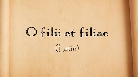 O filii et filiae em Latim