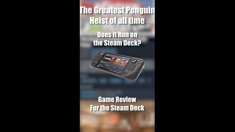 Penguin Heist on the Steam Deck