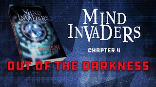 Mind Invaders Chapter 4 - Out of the Darkness