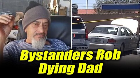 Bystanders Rob Dying Dad Trapped Under Car Instead of Saving Him