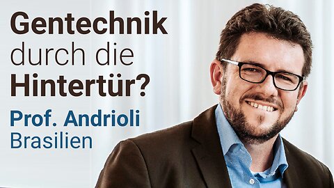 Gentechnik durch die Hintertür? Vortrag Prof. Antonio Andrioli, Brasilien