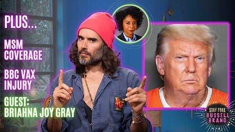 TRUMP TO JAIL?!?! | Countdown To ARREST Starts Here - #104 - Stay Free With Russell Brand
