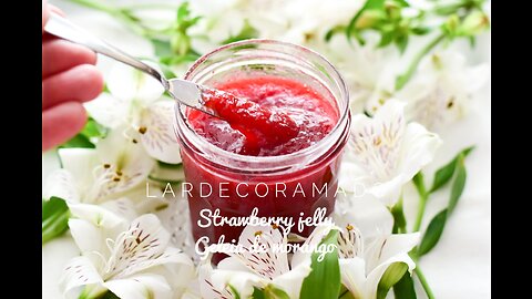 Lardecoramado - Strawberry Jelly