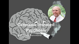 Marijuana-induced psychosis: An interview with author, Terry Hammond