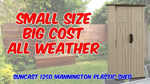 Suncast 1250 Mannington Plastic Shed Review
