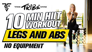 10 Minute HIIT Workout - Episode 31: Legs and Abs - No Equipment