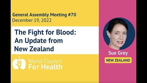Sue Grey - The Fight for Blood: An Urgent Update from New Zealand