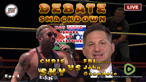 Debate Smackdown - Episode 1 - Chris Sky Vs Retired FBI Agent John Guandole - Israel vs Palestine